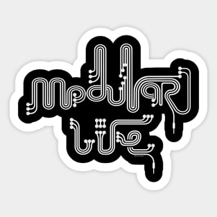 Modular life for Modular synthesizer musician Sticker